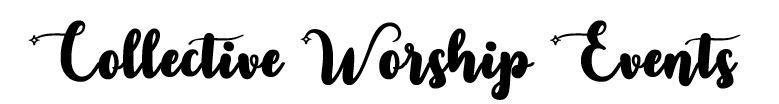 Collective Worship Events